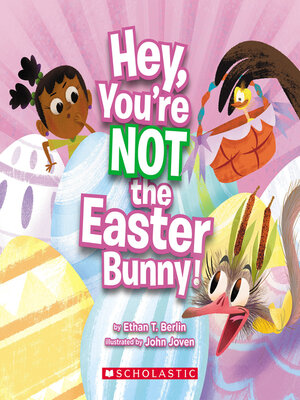 cover image of Hey, You're Not the Easter Bunny!